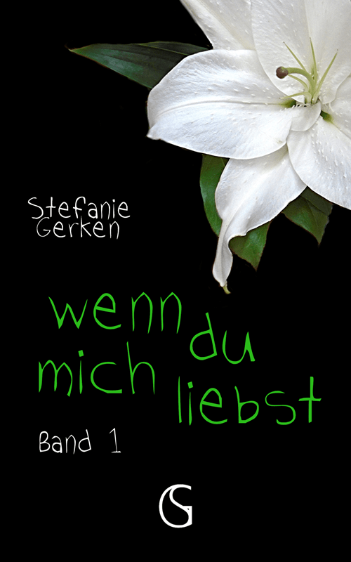 Cover des Thrillers "Wenn du mich liebst" Teil 1